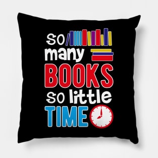 So Many Books So Little Time Pillow