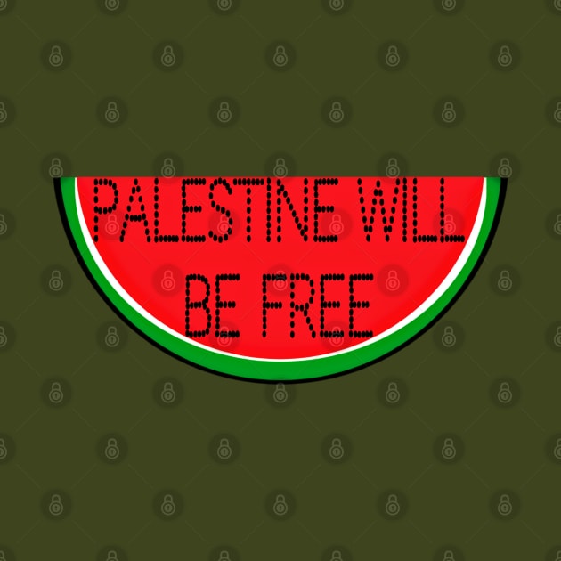 Palestine  Will Be Free- Watermelon - Back by SubversiveWare