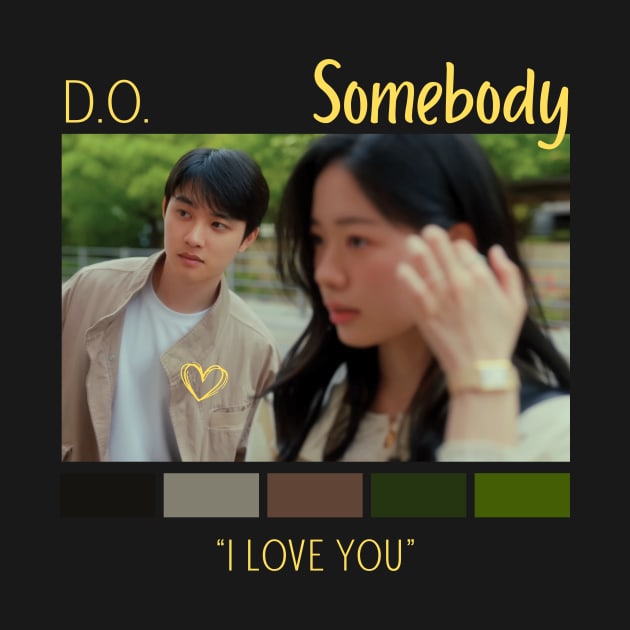 Somebody D.O. by wennstore