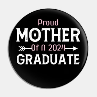 Happy Mother's day, Proud Mother of 2024 Graduate PROUD MOM DAY Pin