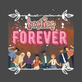 Besties Forever T-Shirt