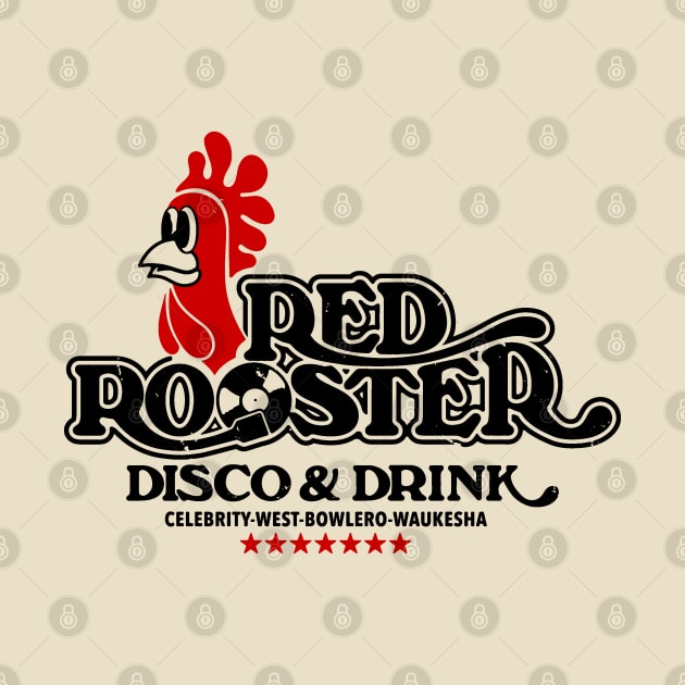 Red Rooster Disco & Drink by BUNNY ROBBER GRPC