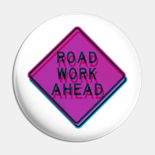 Road work ahead vaporwave Pin