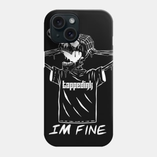 Im fine Phone Case