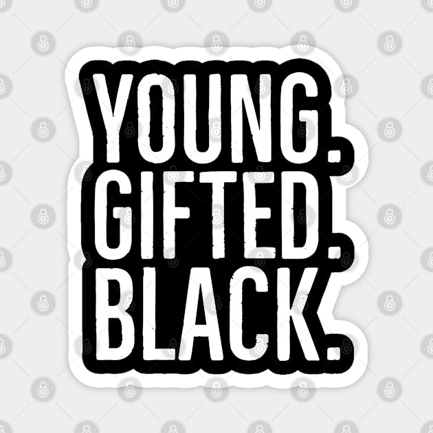 Young. Gifted. Black., Celebrate Black Youth, African American Magnet by UrbanLifeApparel