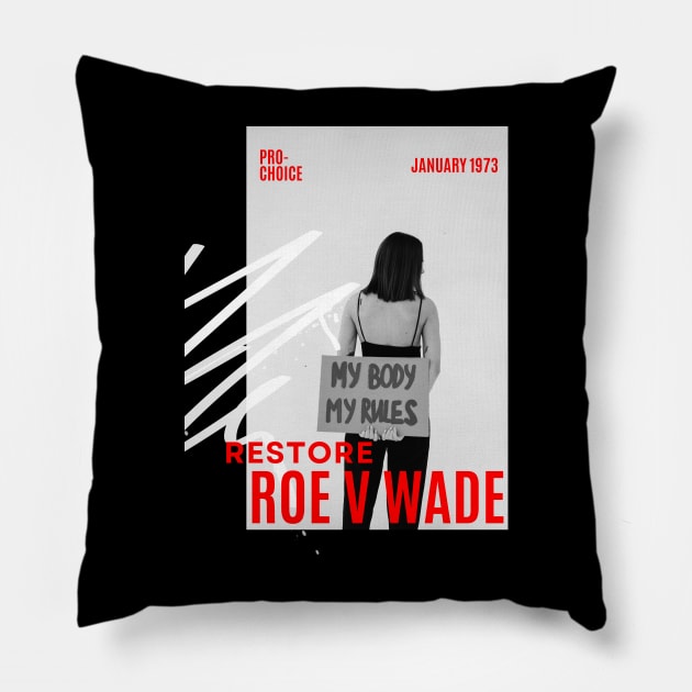 abortion, Restore Roe V Wade Pillow by Santag