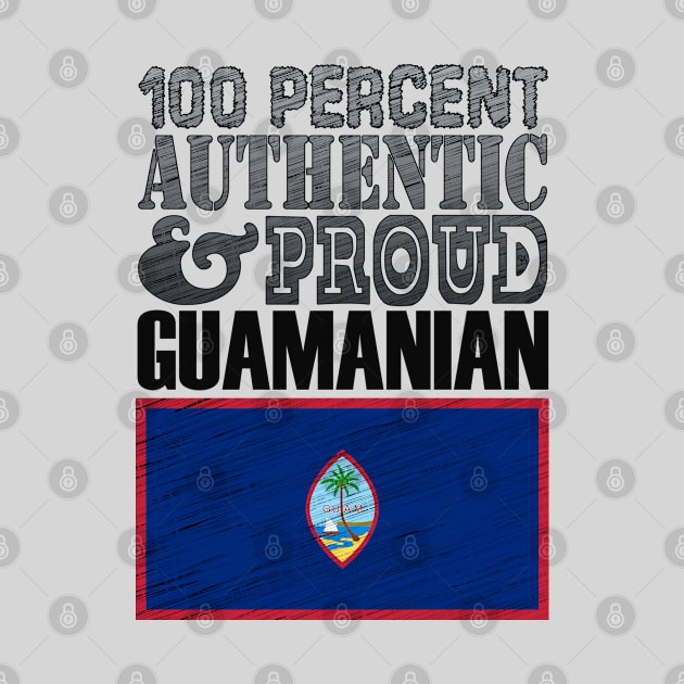 100 Percent Authentic And Proud Guamanian! by  EnergyProjections