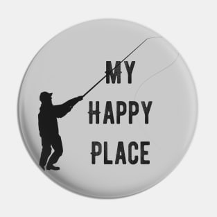 Fishing is my Happy Place Pin