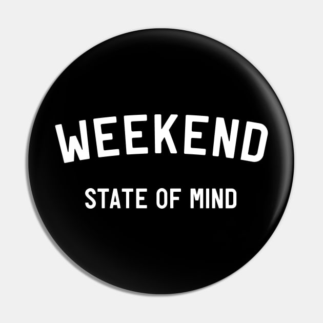 Weekend state of mind Pin by Portals