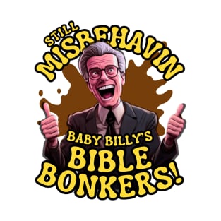 Still misbehavin - Baby Billys Bible Vintage III T-Shirt