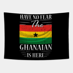 Have No Fear The Ghanaian Is Here Tapestry