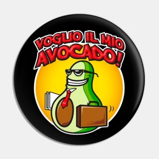 Voglio il mio Avocado! Pin