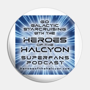 Heroes of the Halcyon - Galactic Starcruiser Superfans Podcast Pin