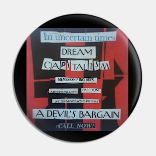 Dream Capitalism Pin