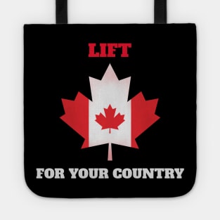 LIFT FOR YOUR CONUTRY - CANADA Tote