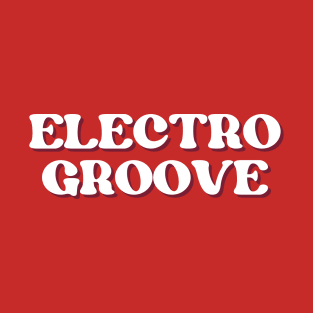 Electro Groove T-Shirt