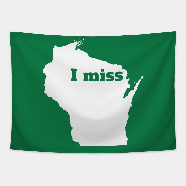 I Miss Wisconsin - My Home State Tapestry by Yesteeyear