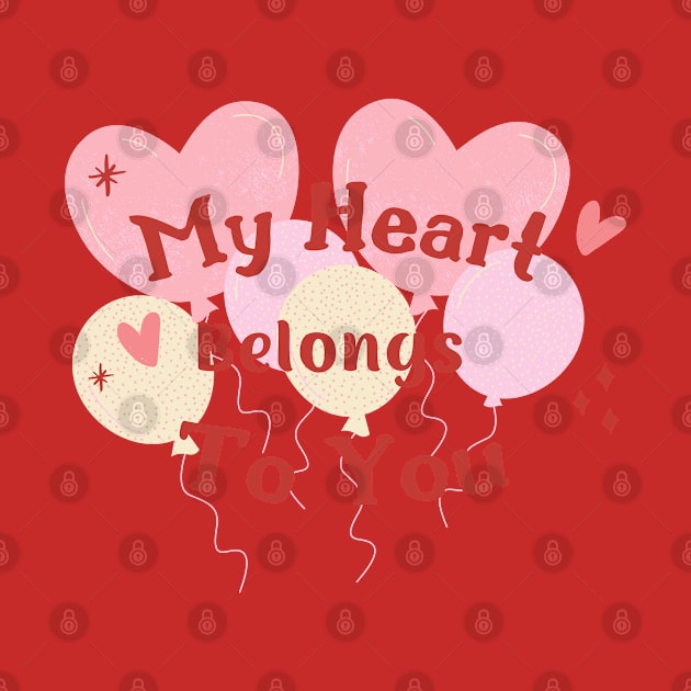 My heart belongs to you by Aphro art design 