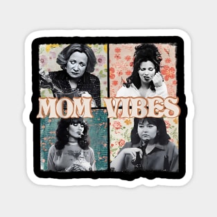 Mom Vibes Magnet