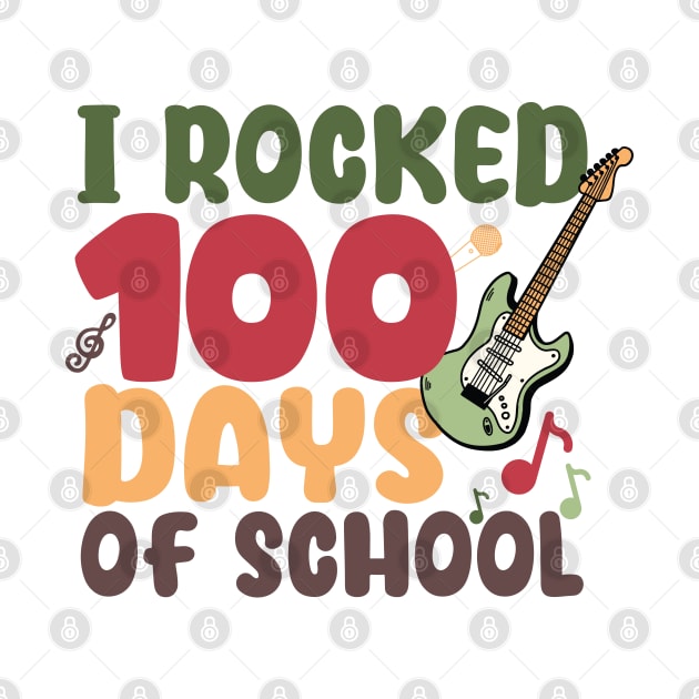 I Rocked 100 Days Of School by EvetStyles