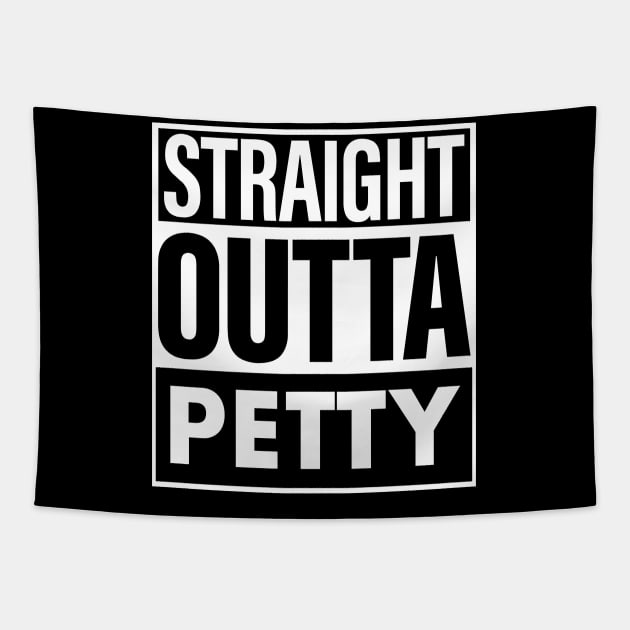 Petty Name Straight Outta Petty Tapestry by ThanhNga