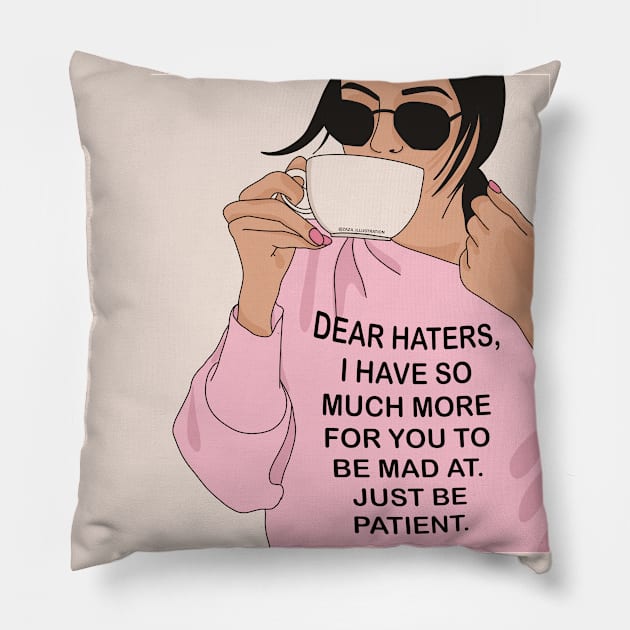 Dear Haters Pillow by ZAZA