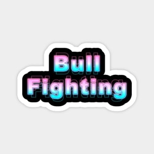 Bull Fighting Magnet