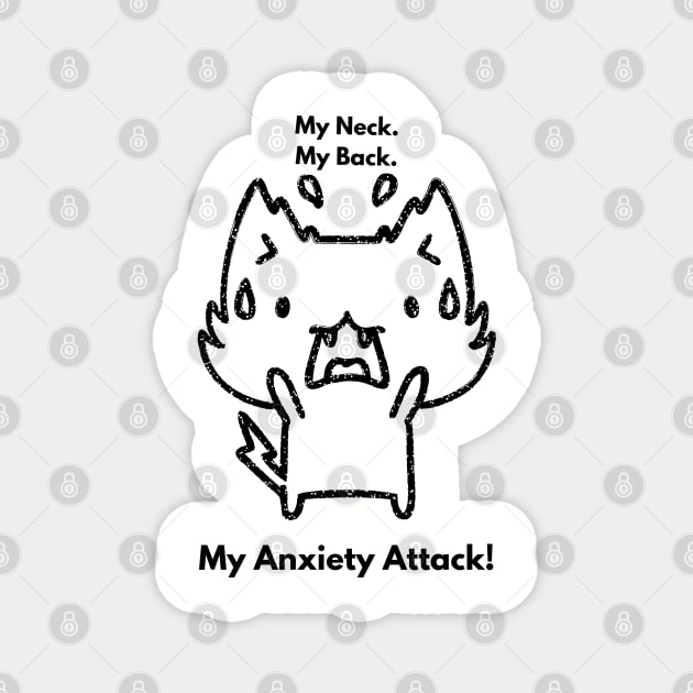 My Neck My Back Funny Cat Meme Shirt To Laugh About Anxiety Attack For Him or Her Shirt Funny Shirt With Cat Lover Memes To Make You Laugh Magnet by New Otaku 64