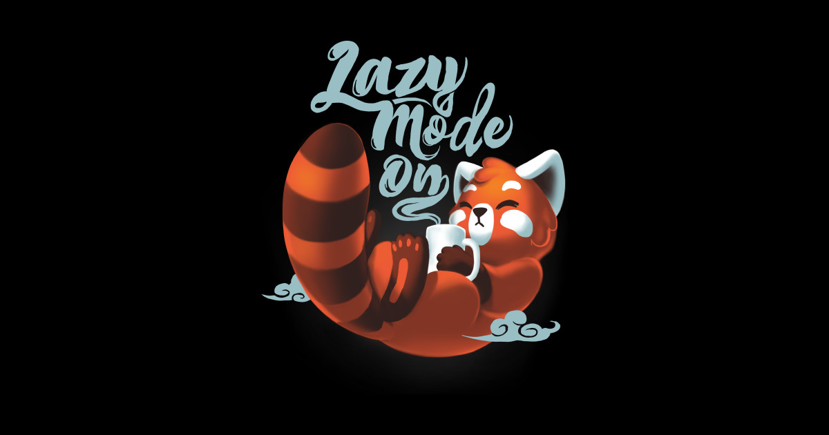 Lazy mode ON Fluffy Cute Red Panda Morning Coffee Red Panda
