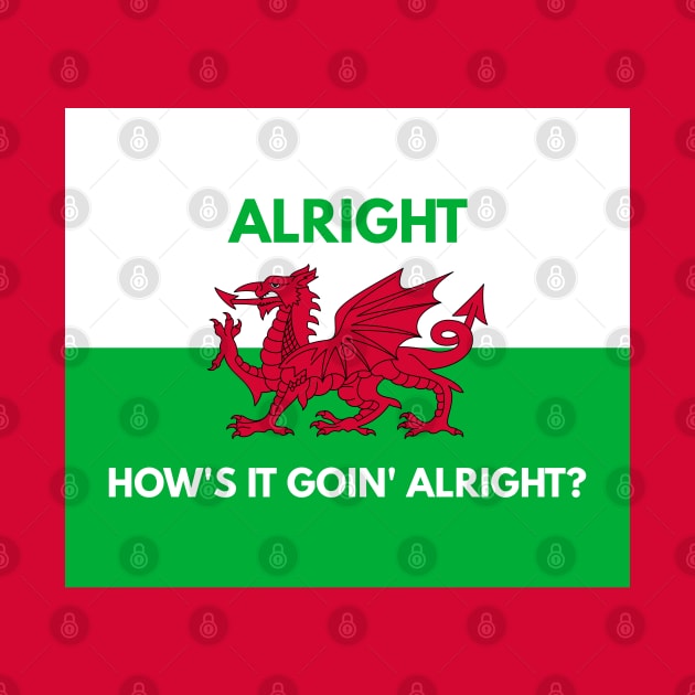 Alright How's It Goin' Alright? by Jesabee Designs