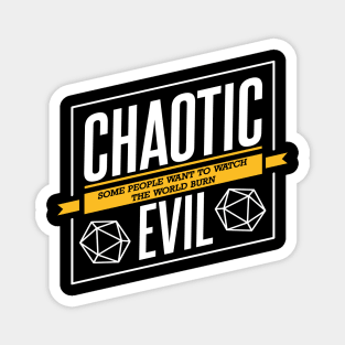 Character Alignment Quotes - Chaotic Evil Magnet