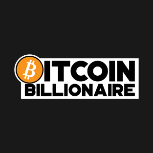 Bitcoin Billionaire Cryptocurrency Shirt T-Shirt