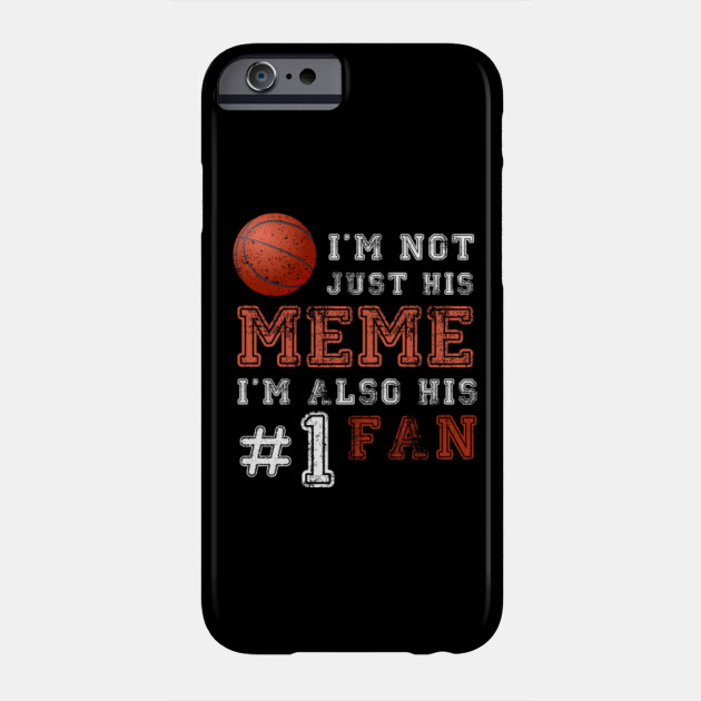 Basketball Grandma Meme I M Also His 1 Fan Funny Gift For Meme