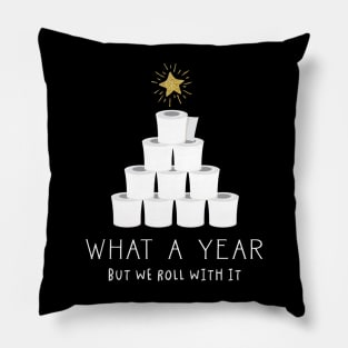 What A Year But We Rolled With It Toilet Paper Tree Christmas Pillow