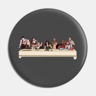 The Last Supper of the Real Housewives Pin