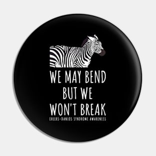 Ehlers Danlos We May Bend But We Won't Break Zebra Pin