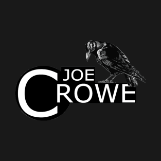 Joe Crowe T-Shirt