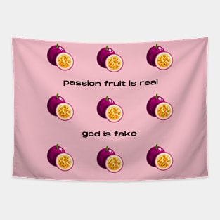 Passion Fruit Is Real God Is Fake Tapestry