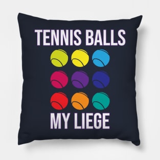 Tennis Balls, my liege - Henry V Shakespeare Pillow