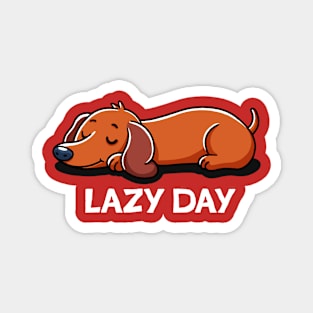 Lazy day Magnet