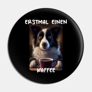 Border Collie - First A Coffee (de) 2 Pin