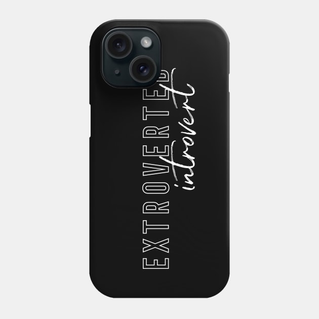 Extroverted Introvert Typography Phone Case by ApricotBirch