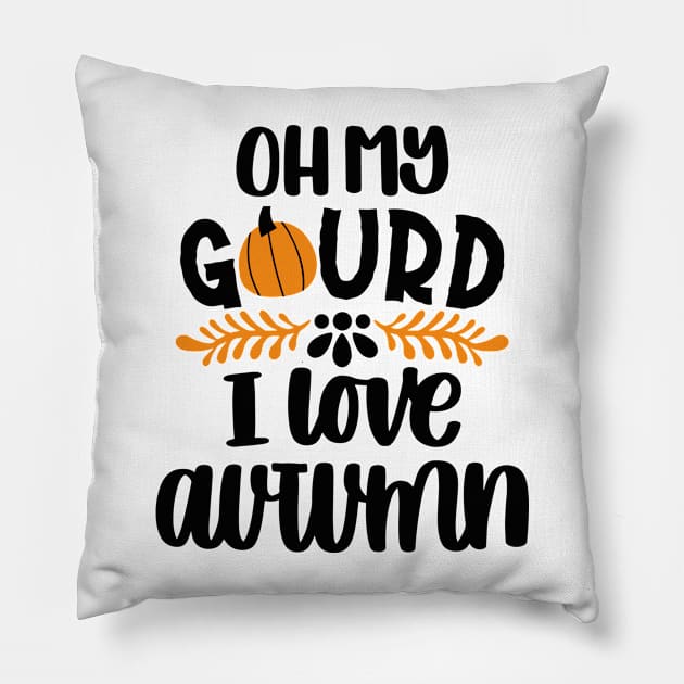 I LOVE AUTUMN Pillow by SDxDesigns