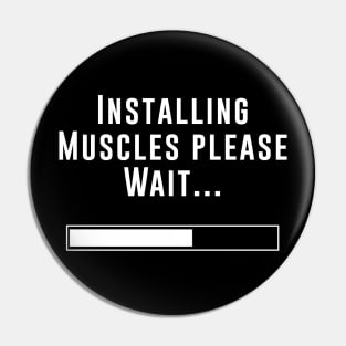 Installing Muscles - Bodybuilding shirt Pin