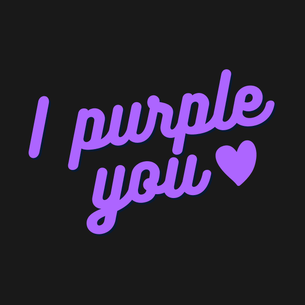 I purple you by Graphica01