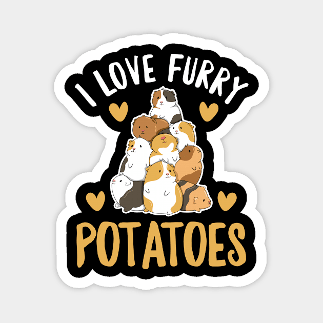 I love furry potatoes Quote for a  Guinea Piggy Fan Magnet by ErdnussbutterToast