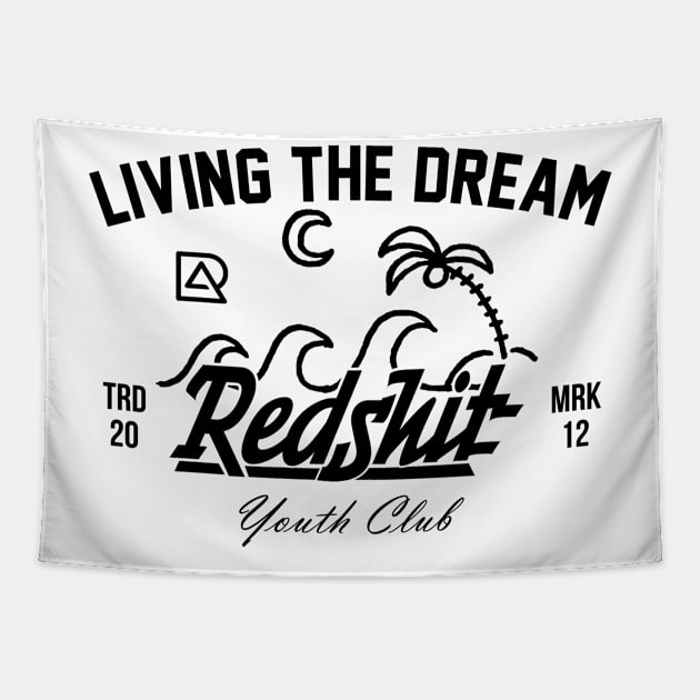 Redshit Living The Dream Tapestry by redshit