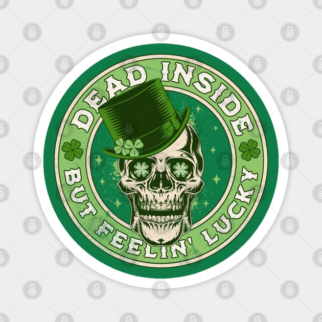 Dead Inside but Feelin' Lucky Saint Patrick's Day Skull Magnet by OrangeMonkeyArt