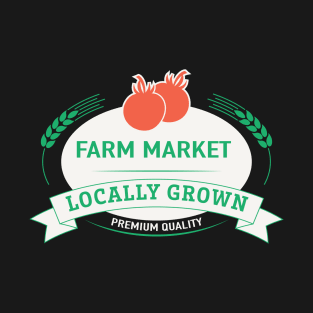 Farm Market Locally Grown Produce T-Shirt