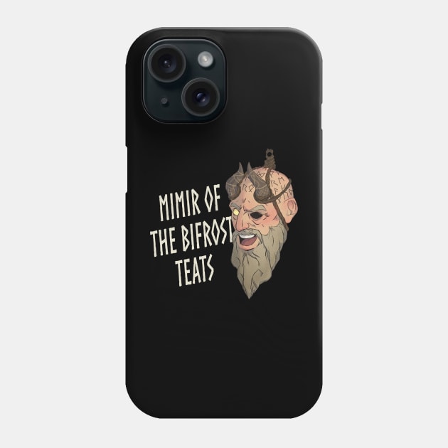 Mimir of the Bifrost Teats Phone Case by Masterpopmind